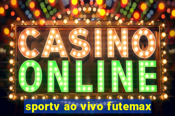 sportv ao vivo futemax